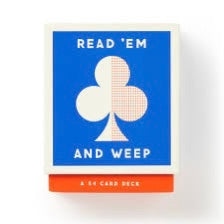 Read 'Em And Weep Playing Cards