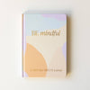 Be Mindful Fabric Journal