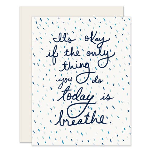 It's Okay If the Only Thing You Do Today is Breathe Card