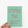 You're The Best! Appreciation Striped Greeting Card