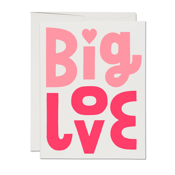 Big Love Valentine's Day Greeting Card