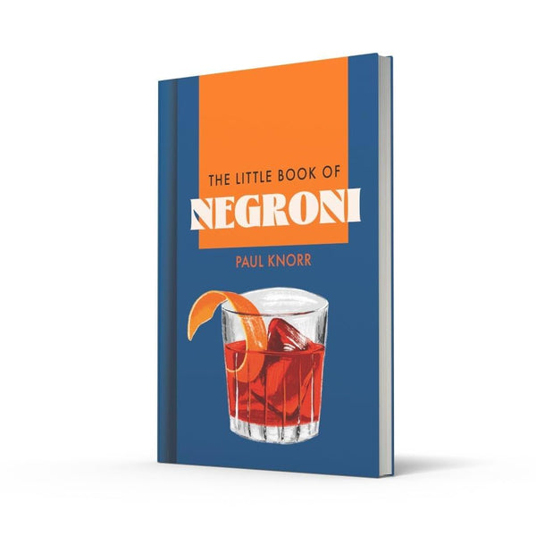 The Little Book Of Negroni