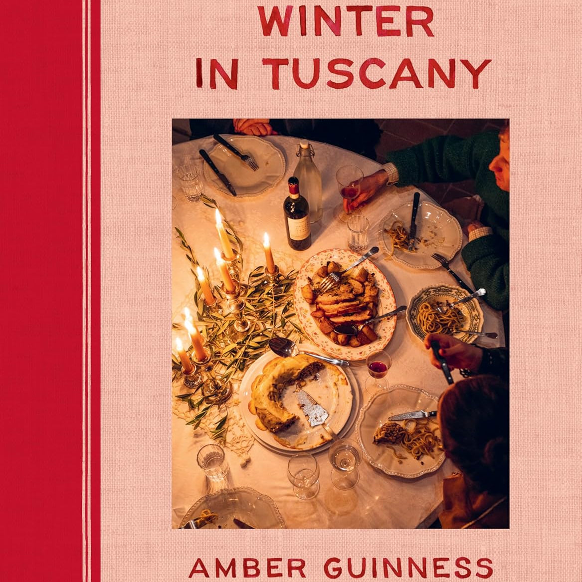 Winter In Tuscany: Cozy Recipes And The Quanto Basta Way