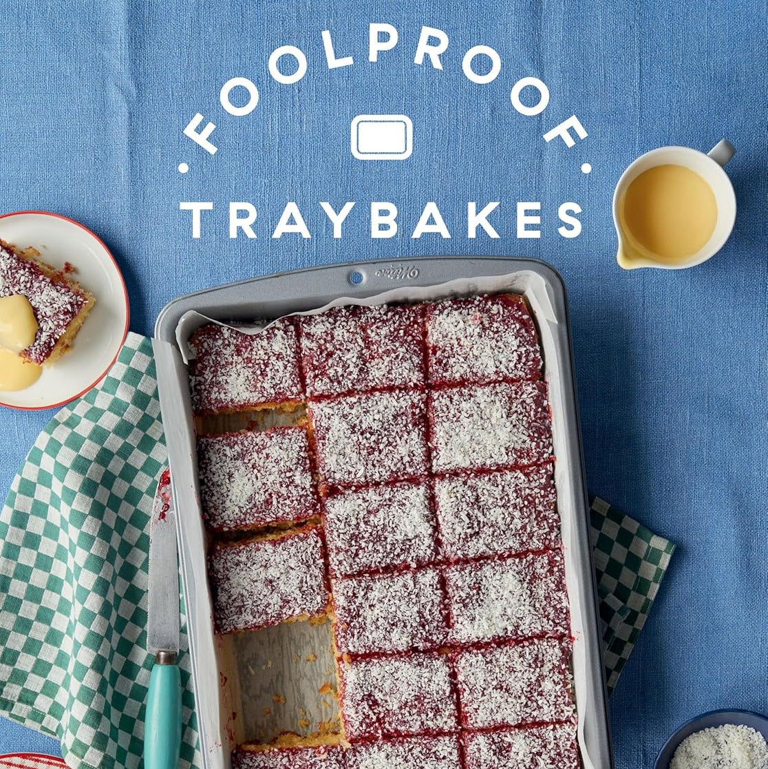 Foolproof Traybakes: 60 Simple And Delicious One-Tin Bakes