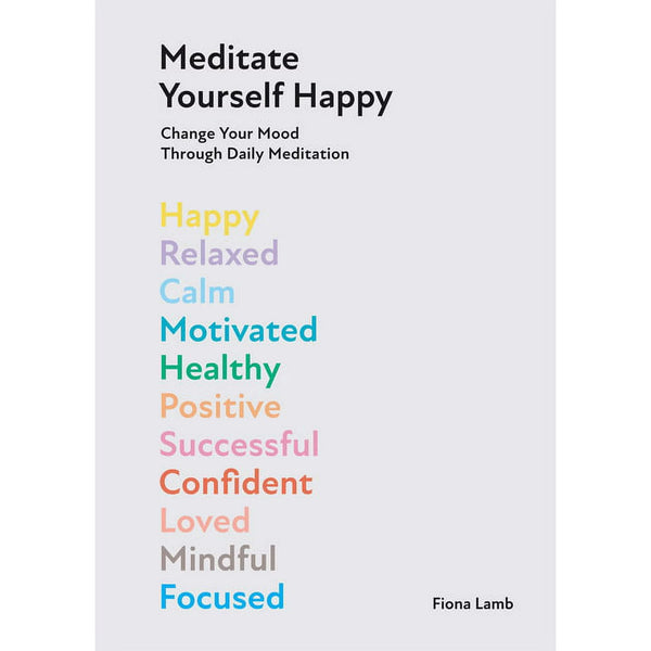 Meditate Yourself Happy