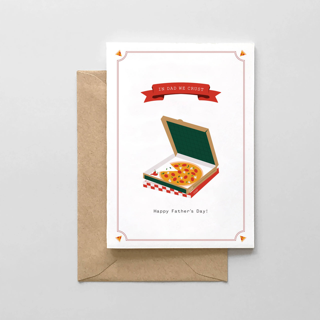 In Dad We Crust  - Father's Day Card