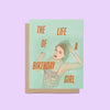 The Life of a Birthday Girl card