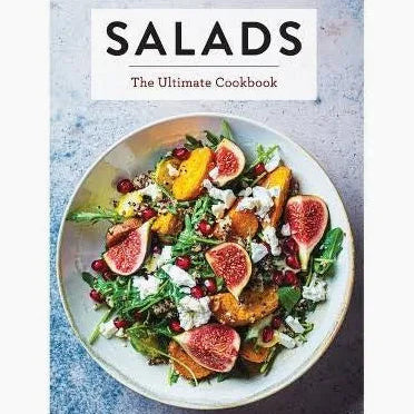 Salads: The Ultimate Cookbook