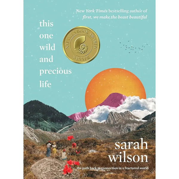 This One Wild and Precious Life