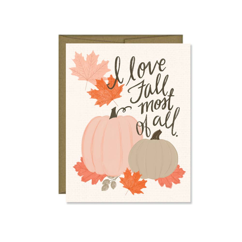 I love Fall most of all Greeting Card