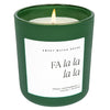 Fa La La La La Soy Candle - Matte Jar