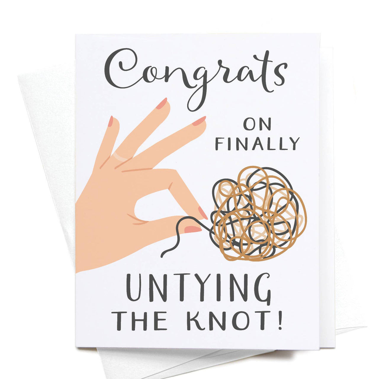 Congrats On Finally Untying The Knot Greeting Card