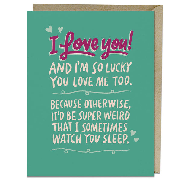 Watch you Sleep Love Card