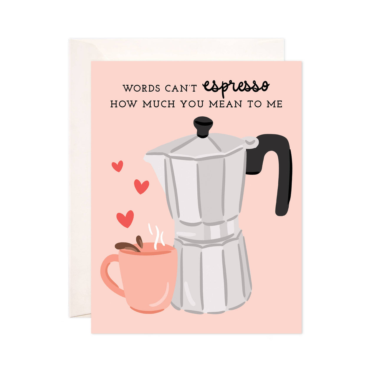Words Can’t Espresso Card
