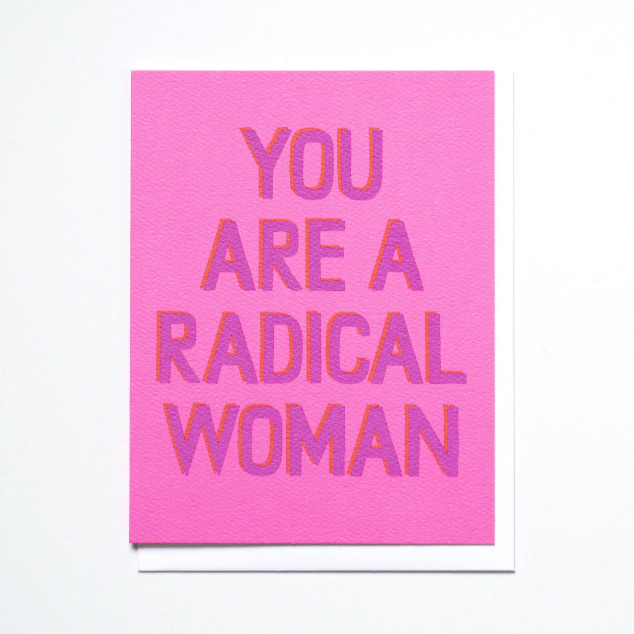 You Are a Radical Woman! Card