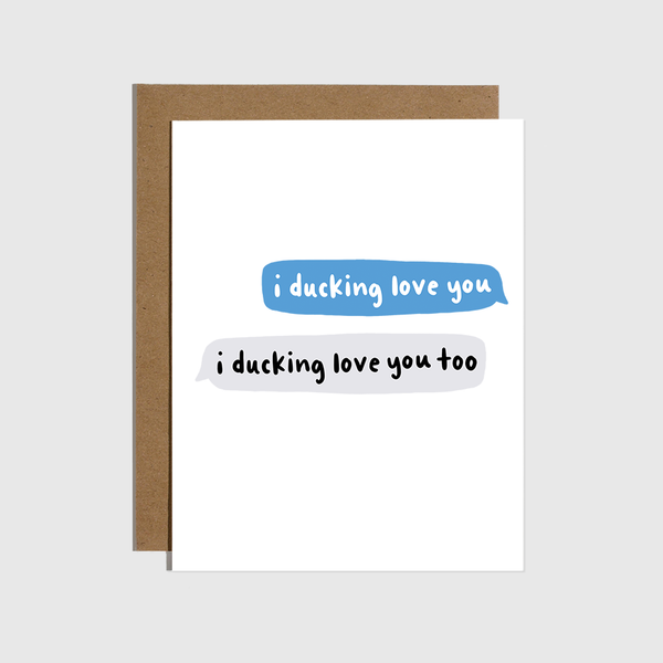 Ducking Love You Card