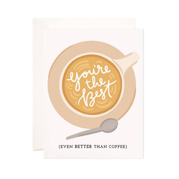 Better Than Coffee Card