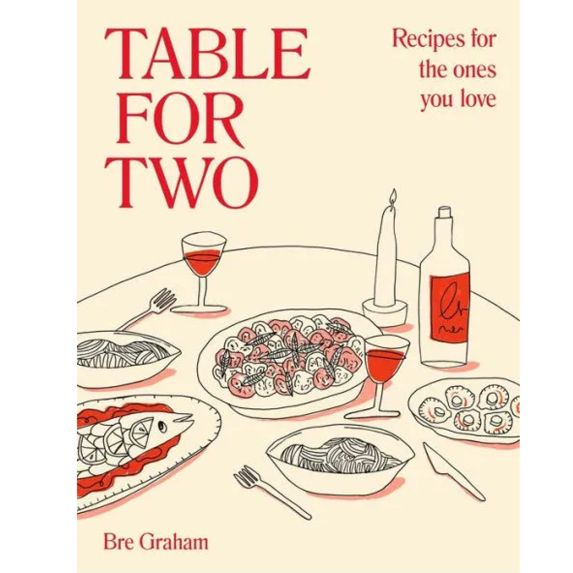 Table for Two: Recipes for the Ones you Love